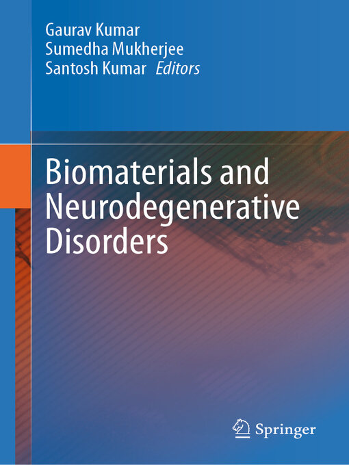 Title details for Biomaterials and Neurodegenerative Disorders by Gaurav Kumar - Available